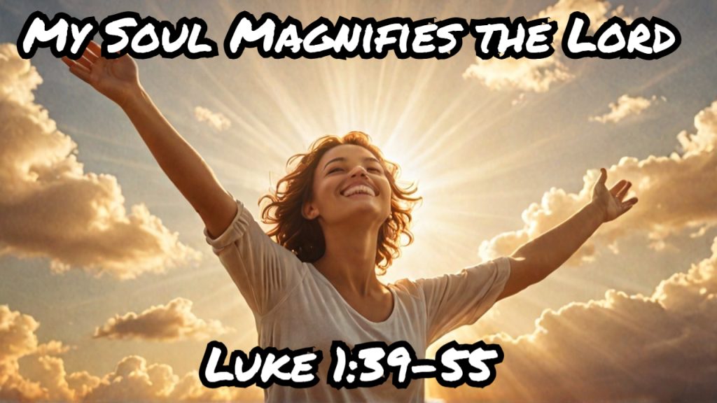 My Soul Magnifies the Lord